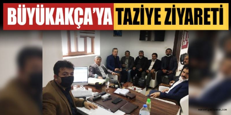 BÜYÜKAKÇA’YA TAZİYE ZİYARETİ