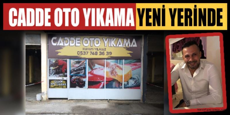 CADDE OTO YIKAMA YENİ YERİNDE