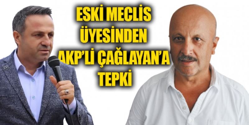 ÇAĞLAYAN’A SERT TEPKİ