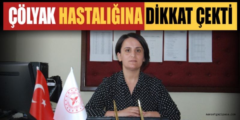 ÇELİK’TEN ÇÖLYAK GÜNÜ AÇIKLAMASI