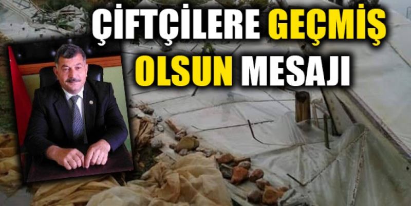 ÇELİK’TEN GEÇMİŞ OLSUN MESAJI