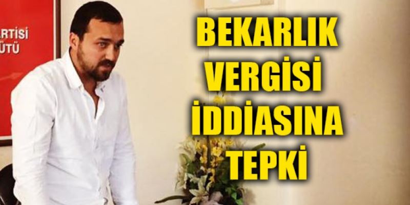 ÇETİN VERGİ İDDİALARINA TEPKİ GÖSTERDİ