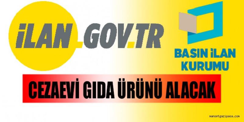CEZAEVİ GIDA ÜRÜNÜ ALACAK