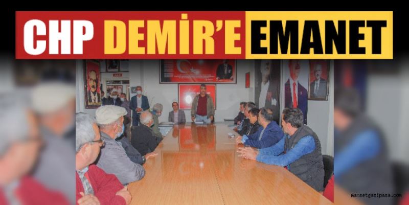 CHP DEMİR’E EMANET