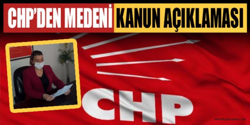 CHP’DEN MEDENİ KANUN AÇIKLAMASI