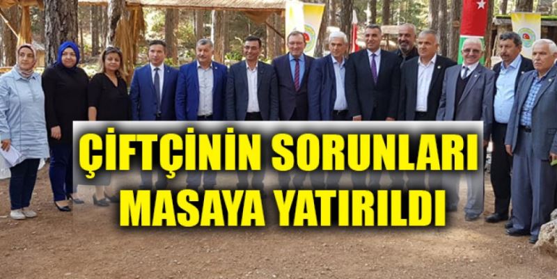 ÇİFTÇİNİN SORUNLARI MASAYA YATIRILDI