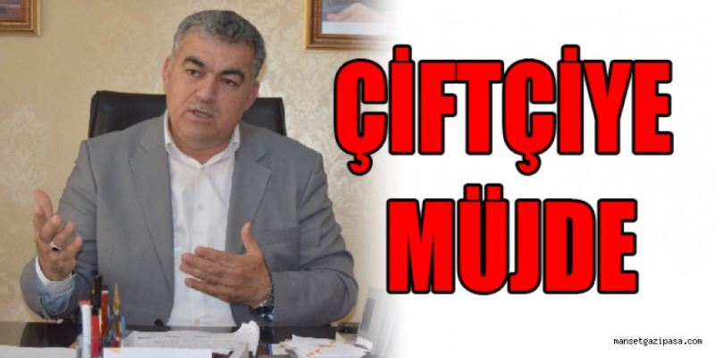 ÇİFTÇİYE MÜJDE