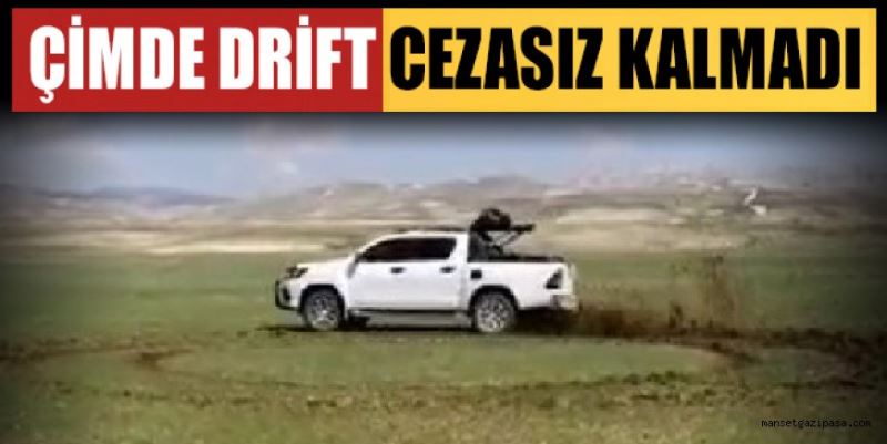 ÇİMDE DRİFT CEZASIZ KALMADI