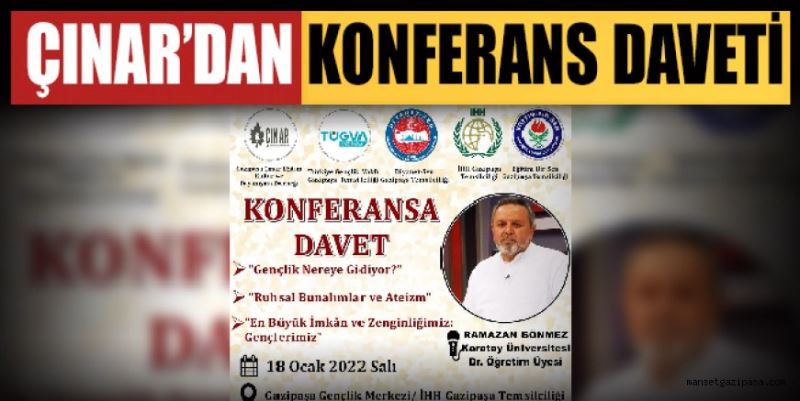 ÇINAR’DAN KONFERANS DAVETİ