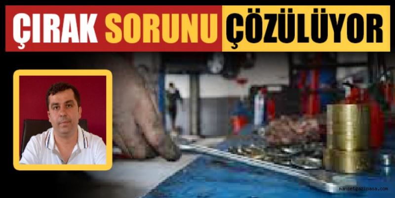 ÇIRAK SORUNU ÇÖZÜLÜYOR