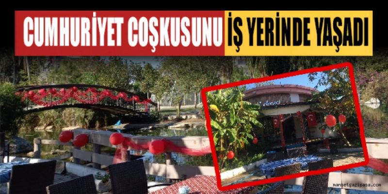 CUMHURİYET COŞKUSUNU İŞ YERİNDE YAŞADI