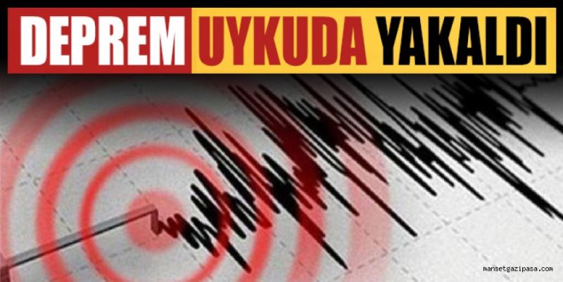 DEPREM UYKUDA YAKALADI