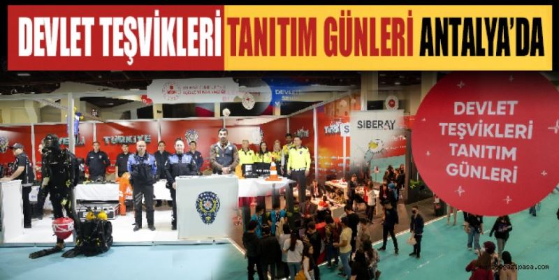 DEVLET TEŞVİKLERİ TANITIM GÜNLERİ ANTALYALI GENÇLERLE BULUŞTU