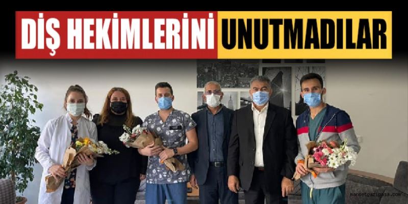 DİŞ HEKİMLERİNİ UNUTMADILAR