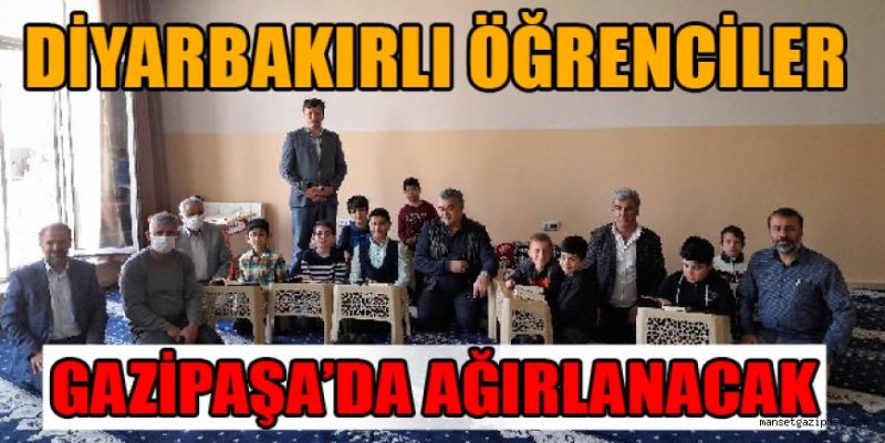 DİYARBAKIRLI ÖĞRENCİLER GAZİPAŞA’DA AĞIRLANACAK