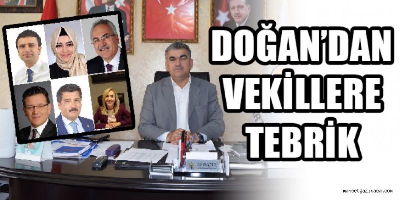 DOĞAN’DAN VEKİLLERE TEBRİK