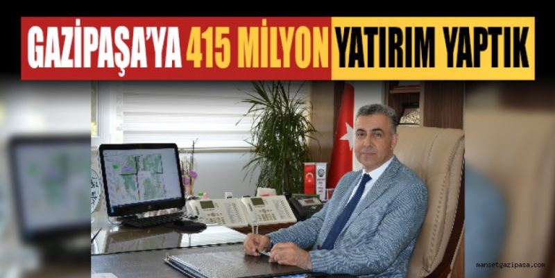 DSİ’DEN GAZİPAŞA’YA 415 MİLYONLUK YATIRIM