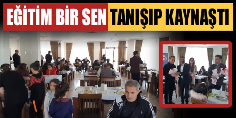 EĞİTİM BİR SEN TANIŞIP KAYNAŞTI