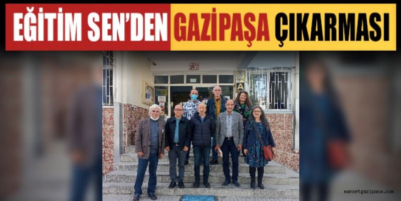 EĞİTİM SEN’DEN GAZİPAŞA ÇIKARMASI