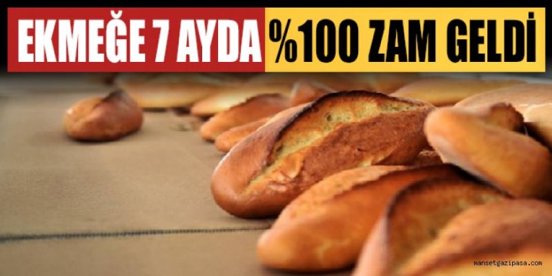 EKMEK YÜZDE 100 ZAMLANDI