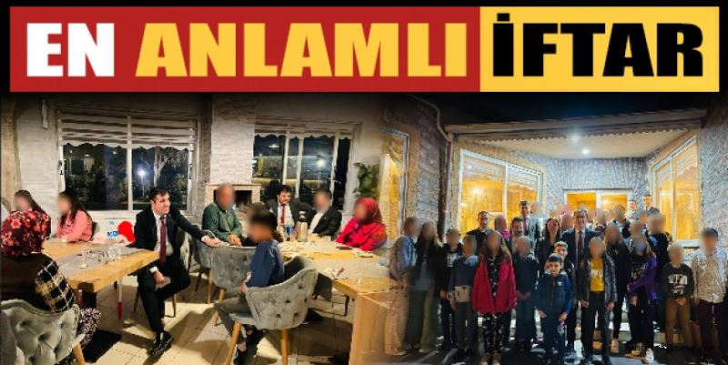 EN ANLAMLI İFTAR