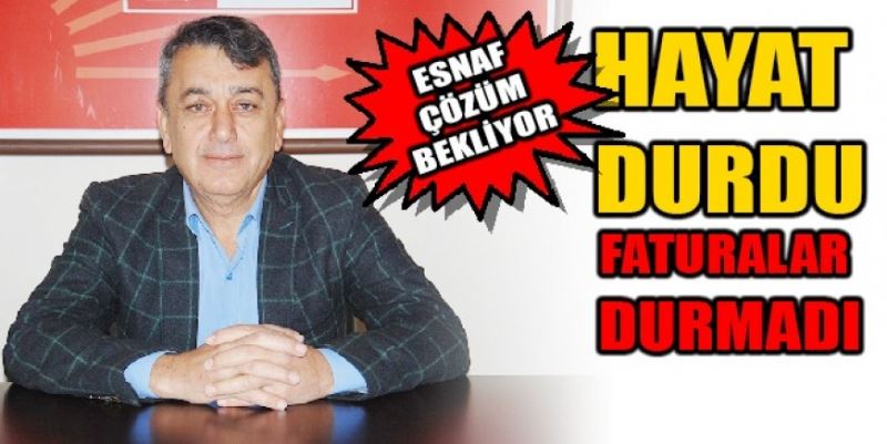 ESNAF ÇÖZÜM BEKLİYOR