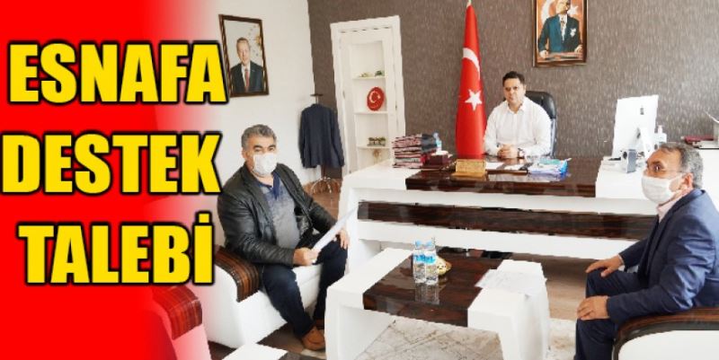 ESNAF İÇİN DESTEK TALEBİ