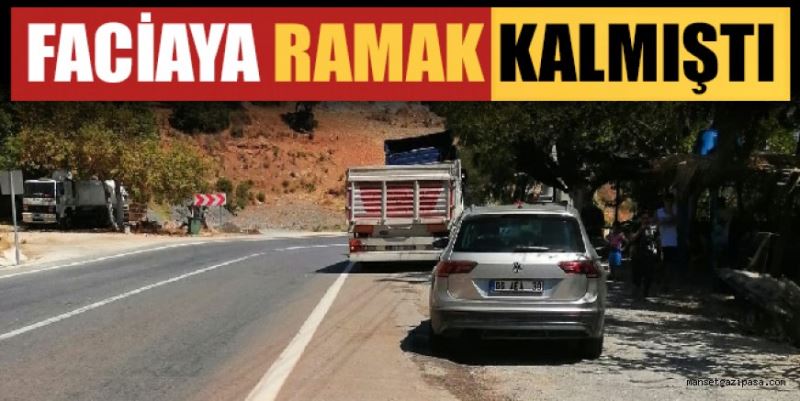 FACİAYA RAMAK KALMIŞTI