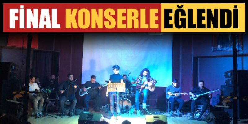 FİNAL KONSERLE EĞLENDİ