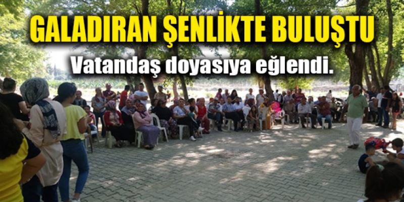 GALADIRAN ŞENLİKTE BULUŞTU