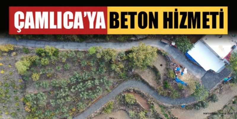 GAZİPAŞA BELEDİYESİ’NDEN ÇAMLICA’YA BETON HİZMETİ