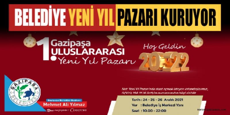 GAZİPAŞA BELEDİYESİ TARAFINDAN BU YIL İLK KEZ GAZİPAŞA’DA YENİ YIL PAZARI KURULACAK