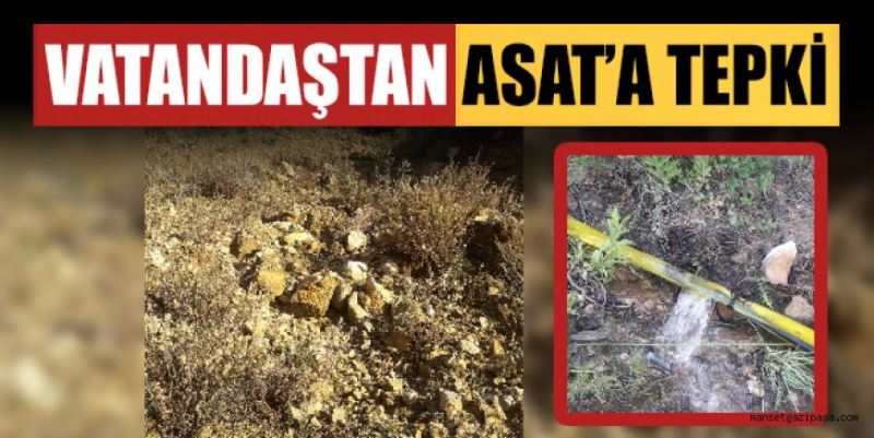 GAZİPAŞA’DA ASAT’IN KONTROLÜNDE BULUNAN SU DEPOSUNDAN SIZAN SULAR VATANDAŞIN TARIM ARAZİSİNE ZARAR VERİYOR