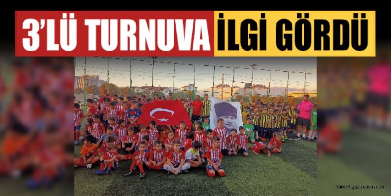 GAZİPAŞA’DA DÜZENLENEN  3’LÜ TURNUVA YOĞUN İLGİ GÖRDÜ