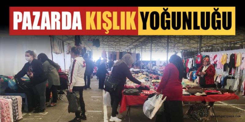 GAZİPAŞA’DA GİYİM PAZARINDA ‘KIŞLIK’ YOĞUNLUĞU YAŞANDI