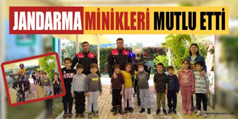 GAZİPAŞA İLÇE JANDARMA KOMUTANLIĞI JANDARMA MOTORİZE TİMİ MİNİKLERİ MUTLU ETTİ