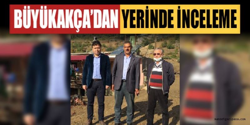 GAZİPAŞA KAYMAKAMLIĞI SOSYAL YARDIMLAŞMA VE DAYANIŞMA VAKFI MÜDÜRÜ ALİ RIZA BÜYÜKAKÇA ILICA MAHALLESİ’NDE İNCELEMEDE BULUNDU