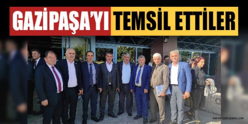 GAZİPAŞA’YI TEMSİL ETTİLER