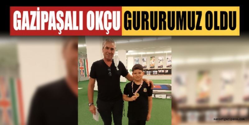 GAZİPAŞALI OKÇU İL BİRİNCİSİ