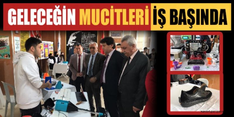 GELECEĞİN MUCİTLERİ İŞ BAŞINDA