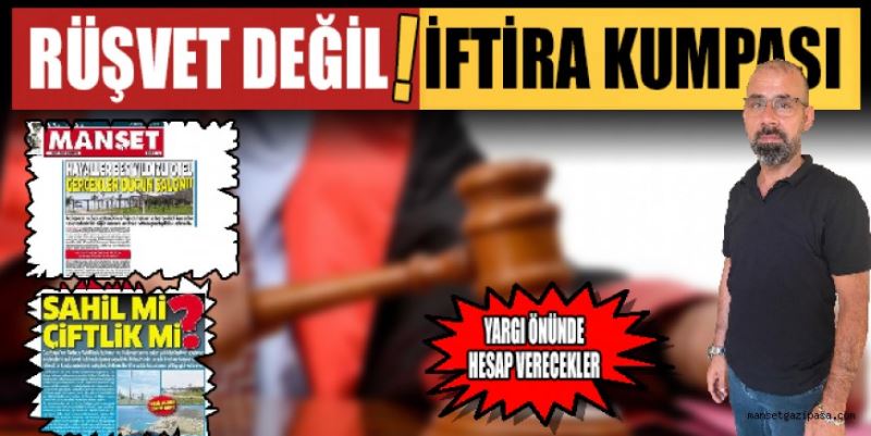 GEYLANİ TOPALOĞLU AKLANDI: RÜŞVET DEĞİL! İFTİRA KUMPASI