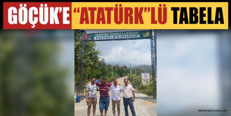 GÖÇÜK’E ATATÜRKLÜ TABELA