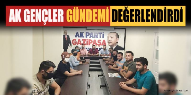 GÜNDEMİ DEĞERLENDİRDİLER