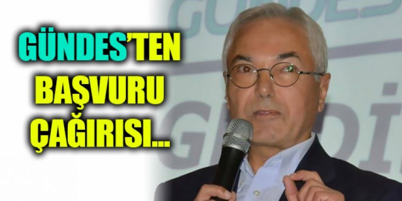 GÜNDES’TEN BAŞVURU ÇAĞRISI