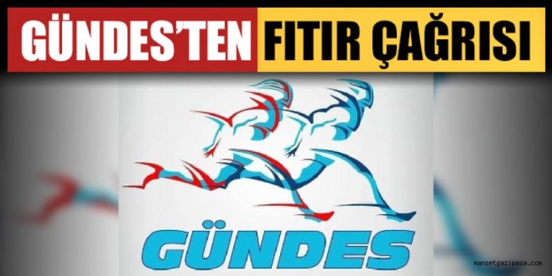 GÜNDES’TEN FITIR ÇAĞRISI