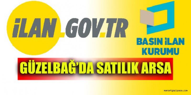 GÜZELBAĞ’DA SATILIK TARLA