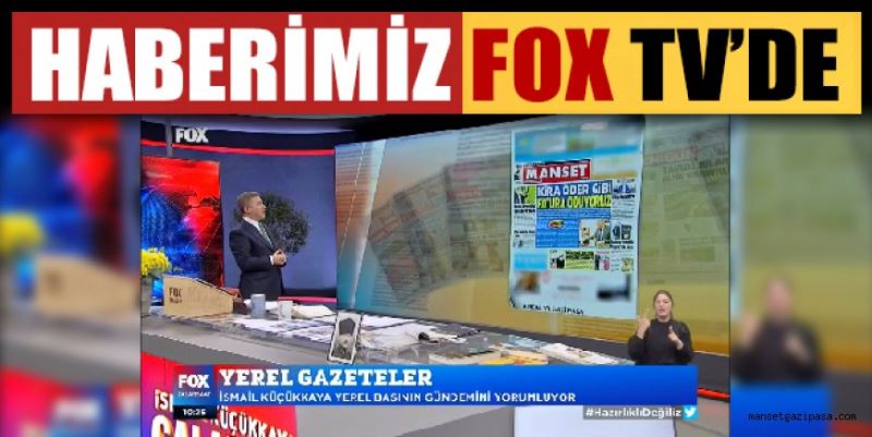 HABERİMİZ FOX TV’DE