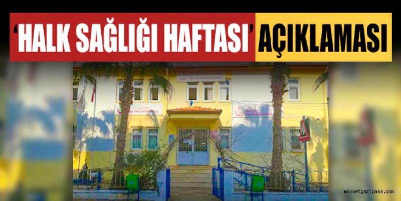 ‘HALK SAĞLIĞI HAFTASI’ AÇIKLAMASI