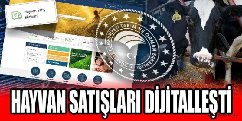 HAYVAN SATIŞLARI DİJİTALLEŞTİ