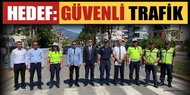 HEDEF: GÜVENLİ TRAFİK